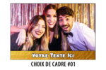 Cadre PhotoBooth - Borne Selfie - 01